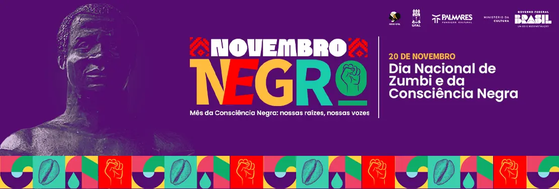 Ufal e Governo Federal são parceiros nas festividades do Novembro Negro