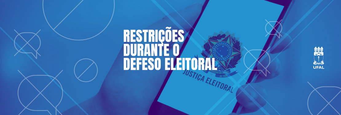 Gestão da Ufal reforça alerta da AGU sobre restrições durante defeso eleitoral