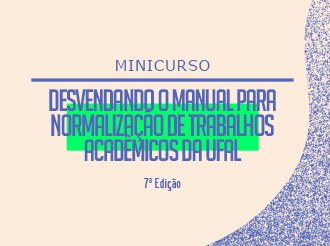 Biblioteca da Ufal promove minicurso sobre normalização de trabalhos acadêmicos