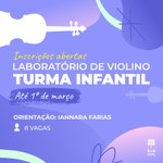 Laboratório de Violino abre vagas para turma infantil nesta segunda (26)