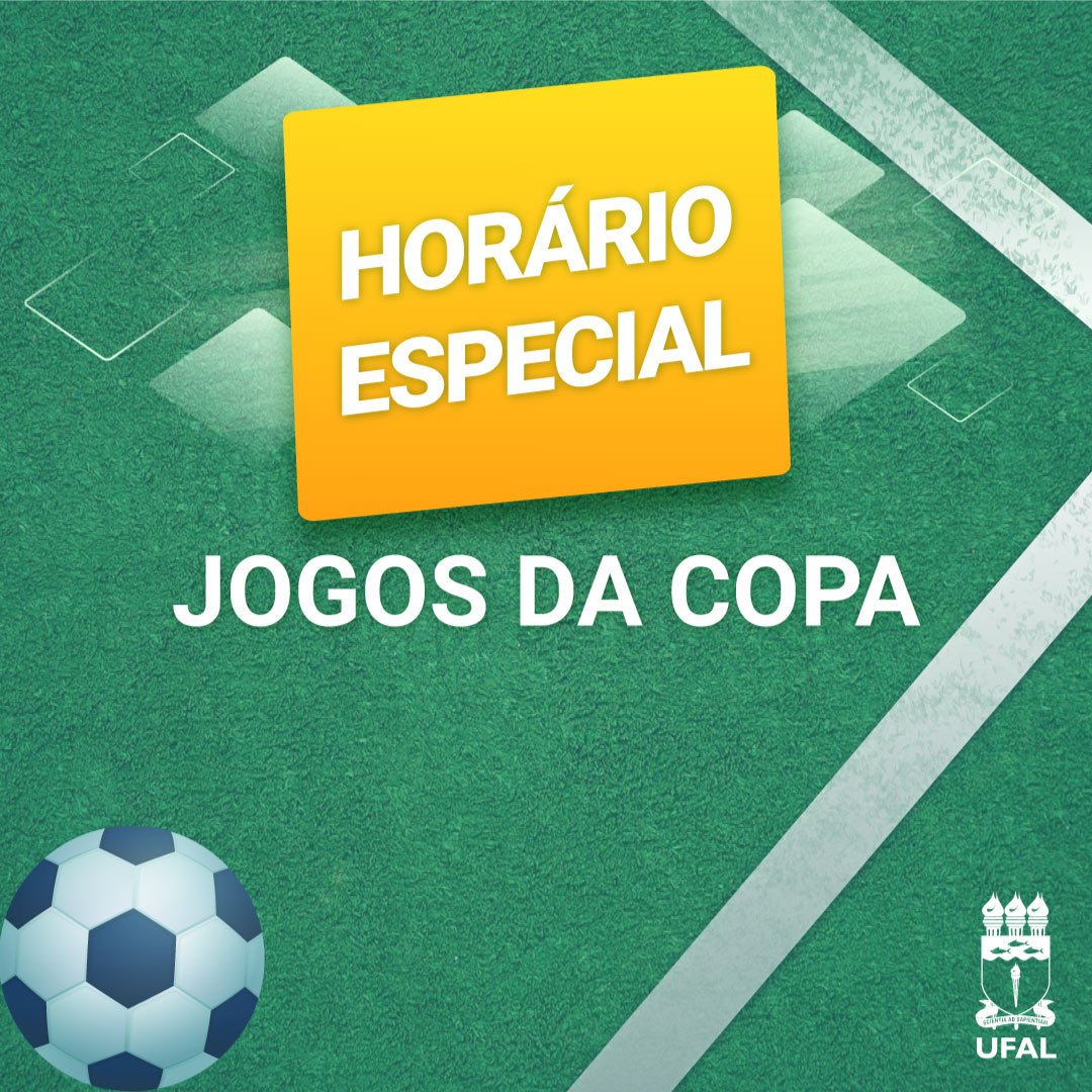 Confira como será o expediente do Ifal nos jogos do Brasil na Copa do Mundo  — Instituto Federal de Alagoas