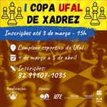 Primeira edição da Copa Ufal de Xadrez acontece em março e já recebe inscrições